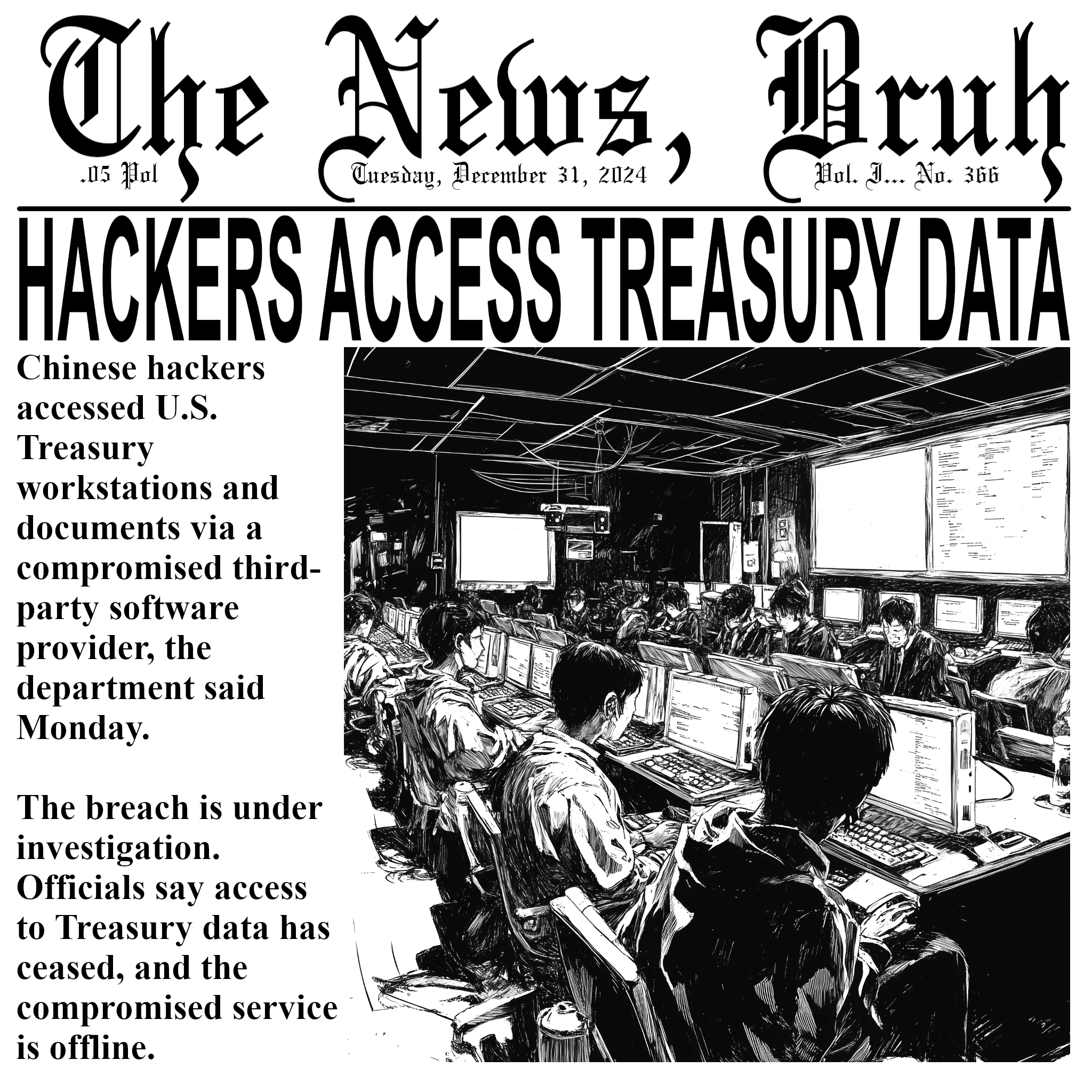 The News, Bruh. Vol. I No. 366